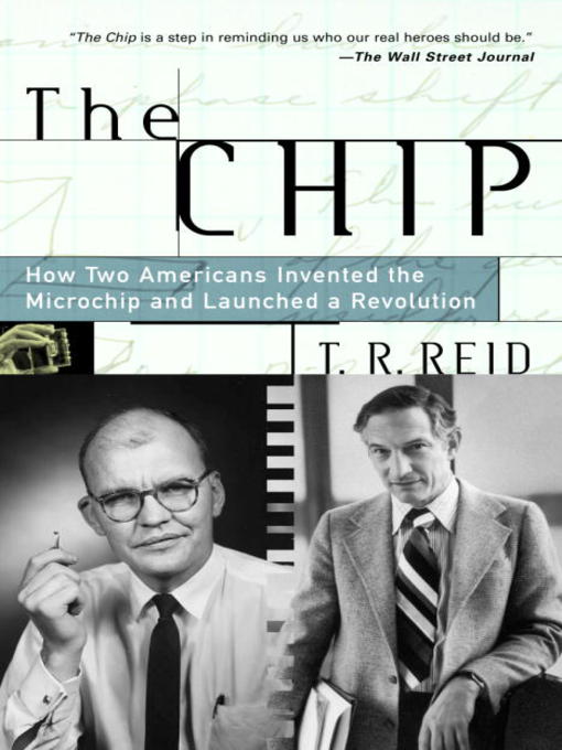 Title details for The Chip by T.R. Reid - Wait list